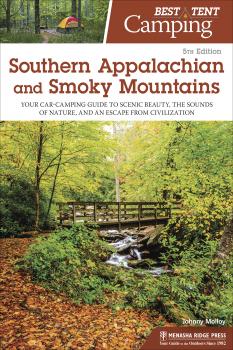 Читать Best Tent Camping: Southern Appalachian and Smoky Mountains - Johnny  Molloy