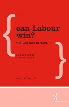 Читать Can Labour Win? - Patrick  Diamond