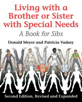 Читать Living with a Brother or Sister with Special Needs - Donald Meyer