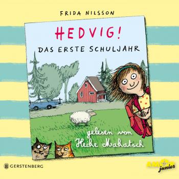Читать Hedvig! - Das erste Schuljahr (Ungekürzt) - Frida Nilsson