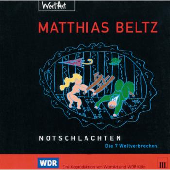 Читать Notschlachten - Die 7 Weltverbrechen - Matthias Beltz