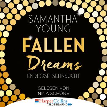 Читать Fallen Dreams - Endlose Sehnsucht (Ungekürzt) - Samantha Young