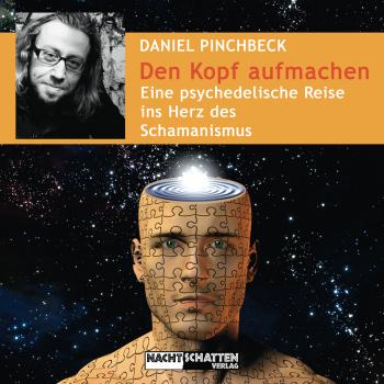 Читать Den Kopf aufmachen - Daniel Pinchbeck