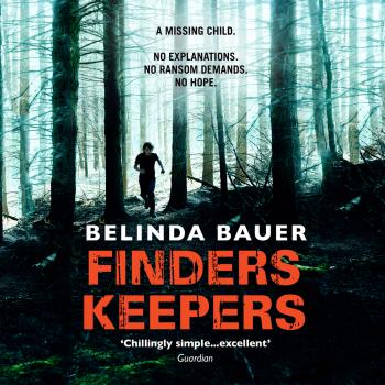 Читать Finders Keepers - Exmoor Trilogy Series, Book 3 (Unabridged) - Belinda  Bauer