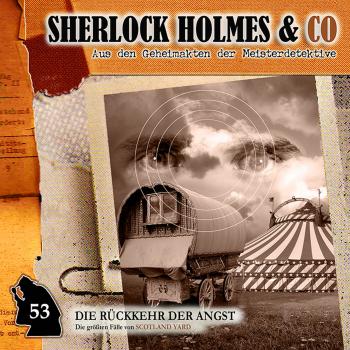 Читать Sherlock Holmes & Co, Folge 53: Die Rückkehr der Angst - Markus Duschek