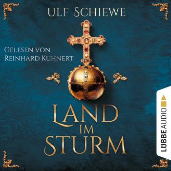 Читать Land im Sturm (Ungekürzt) - Ulf Schiewe