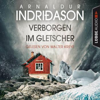 Читать Verborgen im Gletscher - Island Krimi (Gekürzt) - Arnaldur Indriðason
