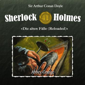 Читать Sherlock Holmes, Die alten Fälle (Reloaded), Fall 41: Abbey Grange - Arthur Conan Doyle