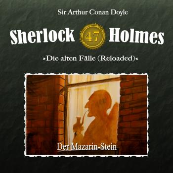 Читать Sherlock Holmes, Die alten Fälle (Reloaded), Fall 47: Der Mazarin-Stein - Arthur Conan Doyle