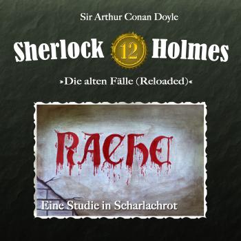 Читать Sherlock Holmes, Die alten Fälle (Reloaded), Fall 12: Eine Studie in Scharlachrot - Arthur Conan Doyle