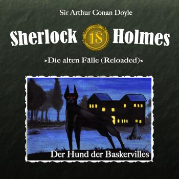 Читать Sherlock Holmes, Die alten Fälle (Reloaded), Fall 18: Der Hund der Baskervilles - Arthur Conan Doyle