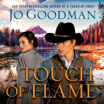 Читать A Touch of Flame - Cowboys of Colorado 2 (Unabridged) - Jo  Goodman