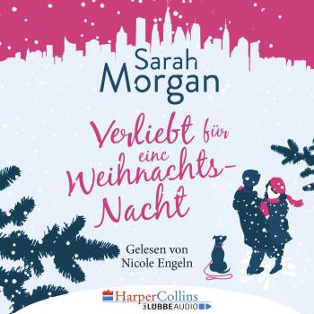 Читать Verliebt für eine Weihnachtsnacht (Ungekürzt) - Sarah Morgan