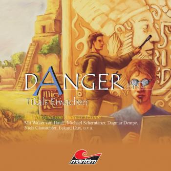 Читать Danger, Part 4: Tikals Erwachen - Andreas Masuth