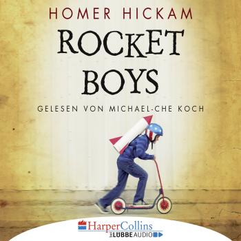 Читать Rocket Boys (Gekürzt) - Homer H. Hickam