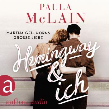 Читать Hemingway und ich (Gekürzt) - Paula McLain