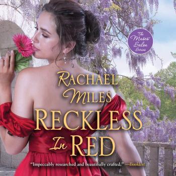 Читать Reckless in Red - The Muses' Salon Series, Book 4 (Unabridged) - Rachael Miles