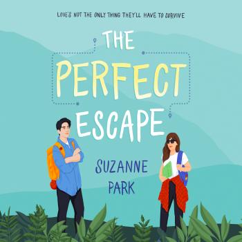 Читать The Perfect Escape (Unabridged) - Suzanne Park