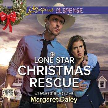 Читать Lone Star Christmas Rescue - Lone Star Justice, Book 2 (Unabridged) - Margaret Daley
