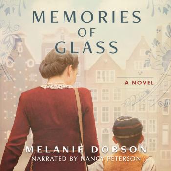 Читать Memories of Glass (Unabridged) - Melanie Dobson