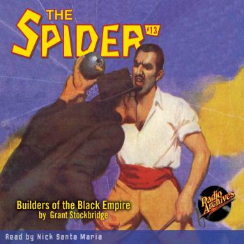 Читать Builders of the Black Empire - The Spider 13 (Unabridged) - Grant Stockbridge