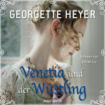 Читать Venetia und der Wüstling (Ungekürzt) - Georgette  Heyer