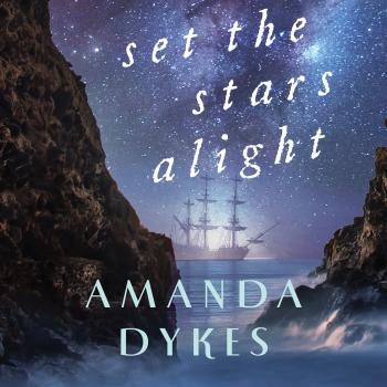 Читать Set the Stars Alight (Unabridged) - Amanda Dykes