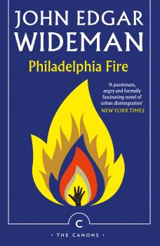 Читать Philadelphia Fire - John Edgar Wideman