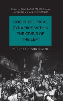 Читать Socio-Political Dynamics within the Crisis of the Left - Отсутствует