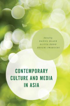 Читать Contemporary Culture and Media in Asia - Отсутствует