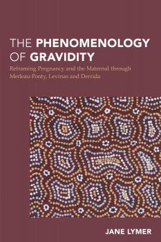 Читать The Phenomenology of Gravidity - Jane Lymer