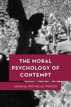 Читать The Moral Psychology of Contempt - Отсутствует