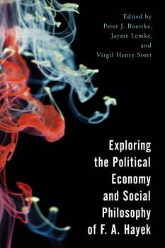 Читать Exploring the Political Economy and Social Philosophy of F. A. Hayek - Отсутствует