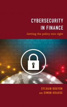 Читать Cybersecurity in Finance - Sylvain Bouyon