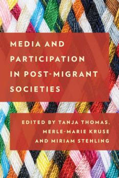 Читать Media and Participation in Post-Migrant Societies - Отсутствует