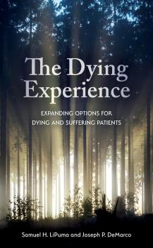 Читать The Dying Experience - Samuel H. LiPuma