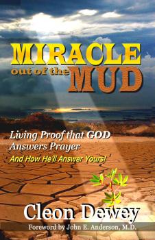 Читать Miracle Out of the Mud - Cleon Dewey