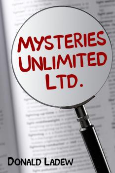 Читать Mysteries Unlimited Ltd. - Donald Ph.D. Ladew