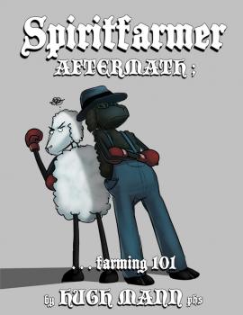 Читать Spiritfarmer Aftermath; ...Farming 101 - Hugh M.D. Mann