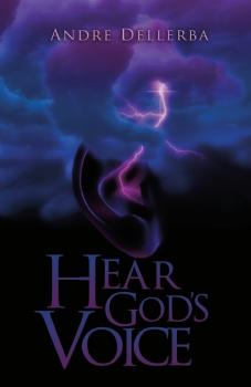 Читать Hear God's Voice - Andre Dellerba