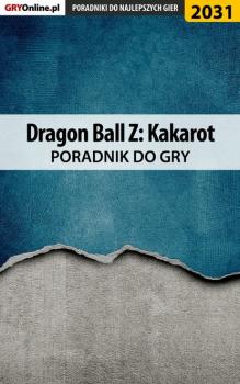 Читать Dragon Ball Z Kakarot - Grzegorz Misztal «Alban3k»