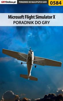 Читать Microsoft Flight Simulator X - Krzysztof Rzemiński «Rzemyk»