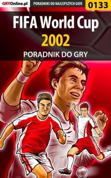Читать FIFA World Cup 2002 - Adam Włodarczak «Speed»