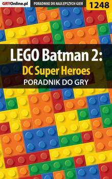 Читать LEGO Batman 2: DC Super Heroes - Michał Basta «Wolfen»