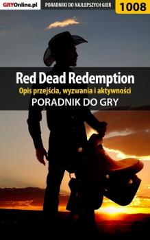 Читать Red Dead Redemption - Artur Justyński «Arxel»