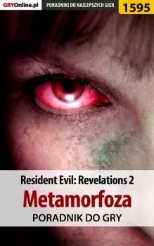 Читать Resident Evil: Revelations 2 - Kolonia Karna - Norbert Jędrychowski «Norek»