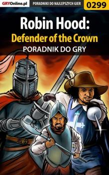 Читать Robin Hood: Defender of the Crown - Piotr Deja «Ziuziek»