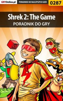 Читать Shrek 2: The Game - Piotr Deja «Ziuziek»