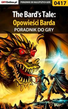 Читать The Bard's Tale: Opowieści Barda - Piotr Deja «Ziuziek»