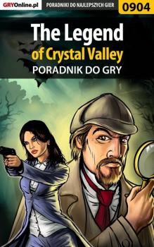 Читать The Legend of Crystal Valley - Antoni Józefowicz «HAT»